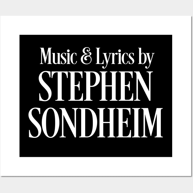 Music and Lyrics by Stephen Sondheim Wall Art by FrozenCharlotte